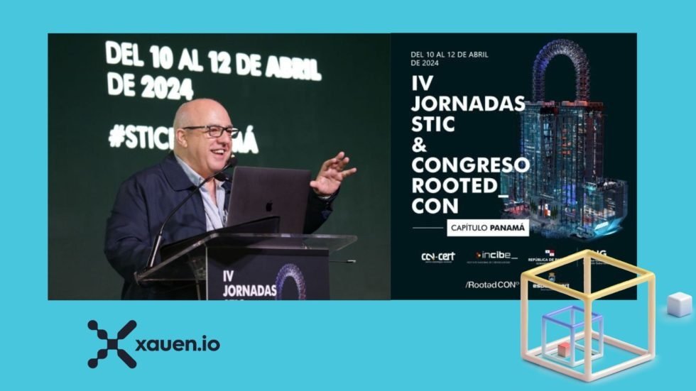 XAUEN Xauen io acude a las IV Jornadas STIC & Congreso RootedCON Capítulo Panamá que baten récord de asistencia